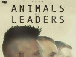 Animals as Leaders es reconocido en el mundo por su virtuosismo. ESPECIAL /