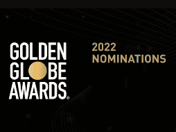 Los Golden Globes están de vuelta. ESPECIAL/Golden Globes