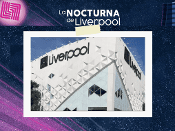 Cada año Liverpool realiza al menos cuatro Ventas Nocturnas. LIVERPOOL