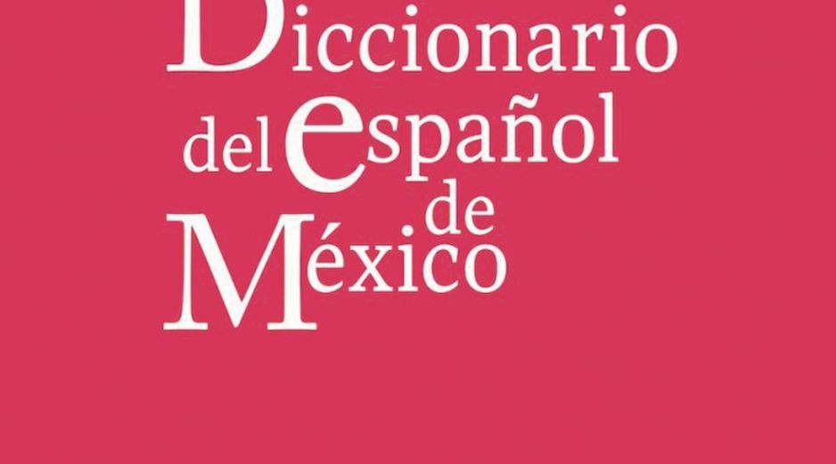 Portada del “Diccionario del Español de México”, segunda edición. ESPECIAL