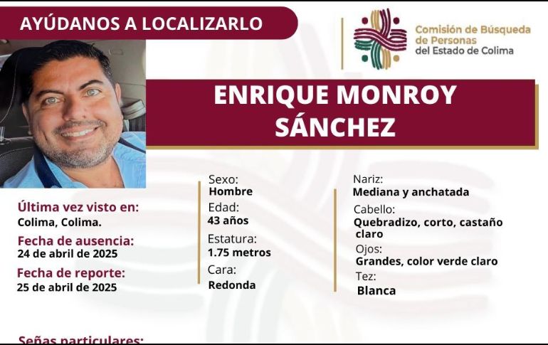 Ficha de búsqueda de Enrique Monroy Sánchez, emitida por la Comisión de Búsqueda de Personas del Estado de Colima. ESPECIAL / Facebook Comisión de Búsqueda de Personas del Estado de Colima