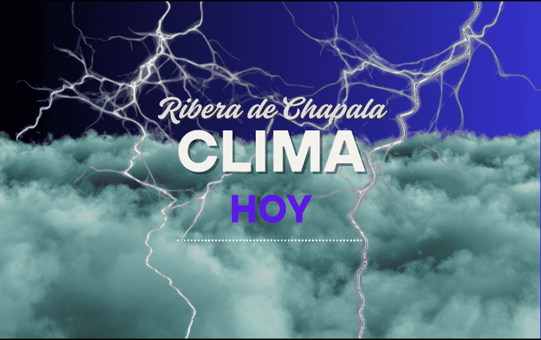 En las principales zonas de la Ribera de Chapala se prevé que las precipitaciones puedan venir acompañadas de descargas eléctricas. ESPECIAL
