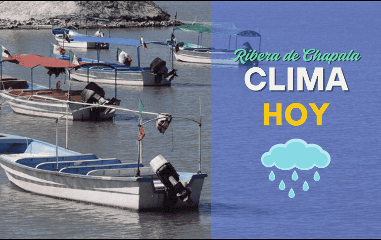 Conoce la probabilidad de lluvia por hora en la Ribera de Chapala el día de hoy. EL INFORMADOR/ARCHIVO