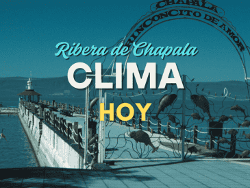 Conoce el pronóstico del tiempo para la Ribera de Chapala de este jueves 11 de septiembre. ESPECIAL