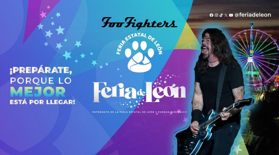 Foo Fighters se presentará en la Feria de León 2026; esto se sabe hasta el momento. ESPECIAL / FACEBOOK / Fería de León / SUN / ARCHIVO