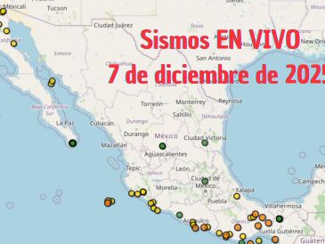 Sismos en México | EN VIVO | 7 de diciembre de 2025. ESPECIAL / SSN
