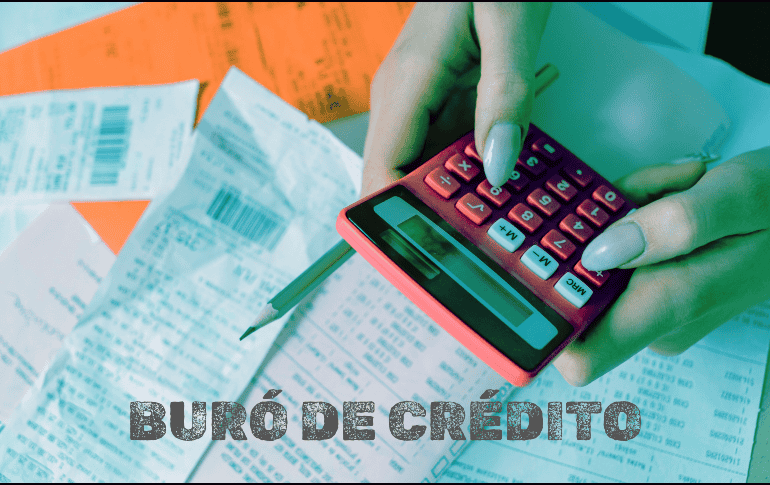 Hay que considerar que los créditos registrados se eliminan de las bases de datos del Buró, de forma paulatina y, según el adeudo que tenga la persona. ESPECIAL
