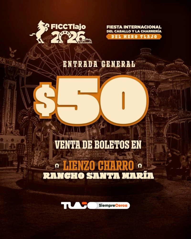 &nbsp;ESPECIAL/ Facebook/ FICCTlajo 2026 Fiesta Internacional del Caballo y la Charrería Tlajomulco.&nbsp;