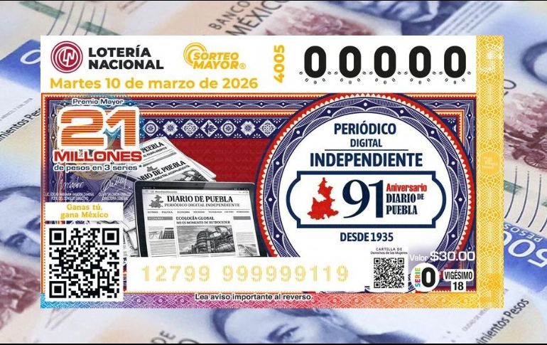 El diseño del billete del Sorteo Mayor 4005 celebró el 91 aniversario del Diario de Puebla. ESPECIAL