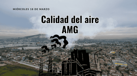 Este miércoles18 de marzo, SEMADET registra mala calidad de aire en Las Pintas con 98 puntos IMECA. EL INFORMADOR / ARCHIVO