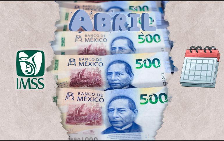 En este año no existe ningún ajuste en la fecha de depósito de abril, ya que no coincide con fin de semana ni con día de descanso obligatorio. ESPECIAL / CANVA