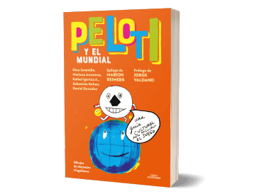 "Peloti y El Mundial". ESPECIAL/EDITORIAL ALFAGUARA.