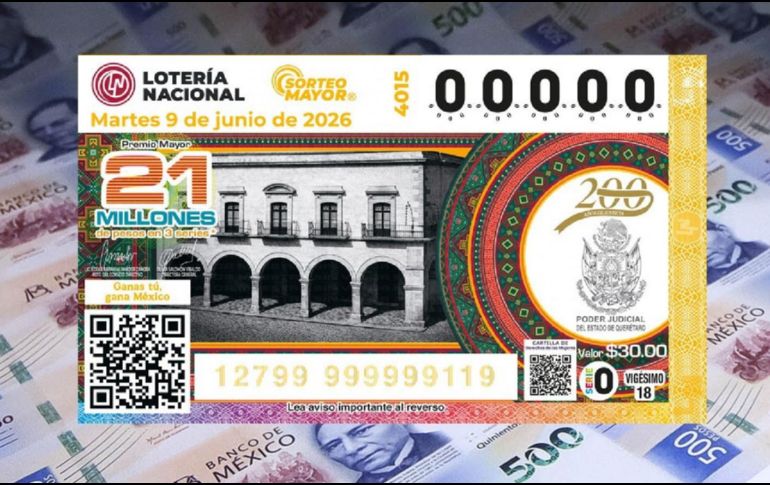 El billete del Sorteo Mayor 4015 conmemoró el aniversario 200 del Poder Judicial del Estado de Querétaro. X/lotenal