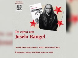 La actividad, titulada “De cerca con Joselo Rangel”, se llevará a cabo de 18:00 a 19:00 horas en el salón de planta baja del recinto, ubicado en Periférico Norte 1695, en Zapopan. ESPECIAL.
