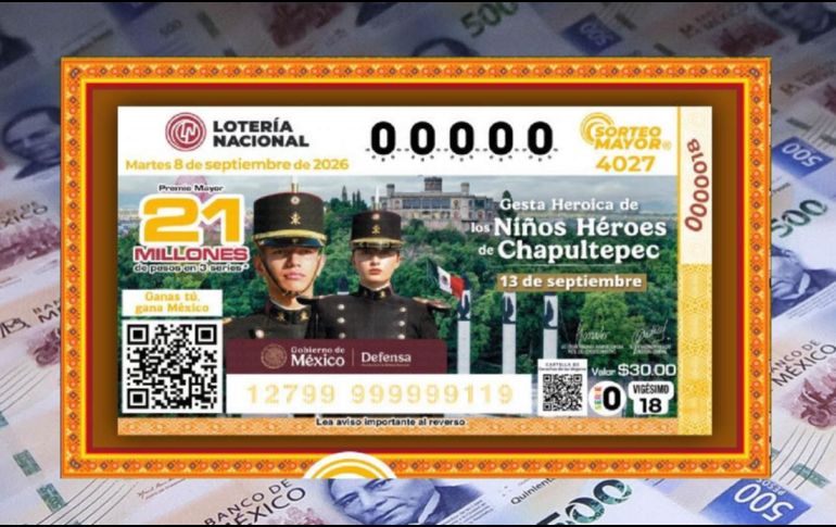 El billete del Sorteo Mayor 4027 conmemoró la Gesta Heroica de los Niños Héroes de Chapultepec. ESPECIAL